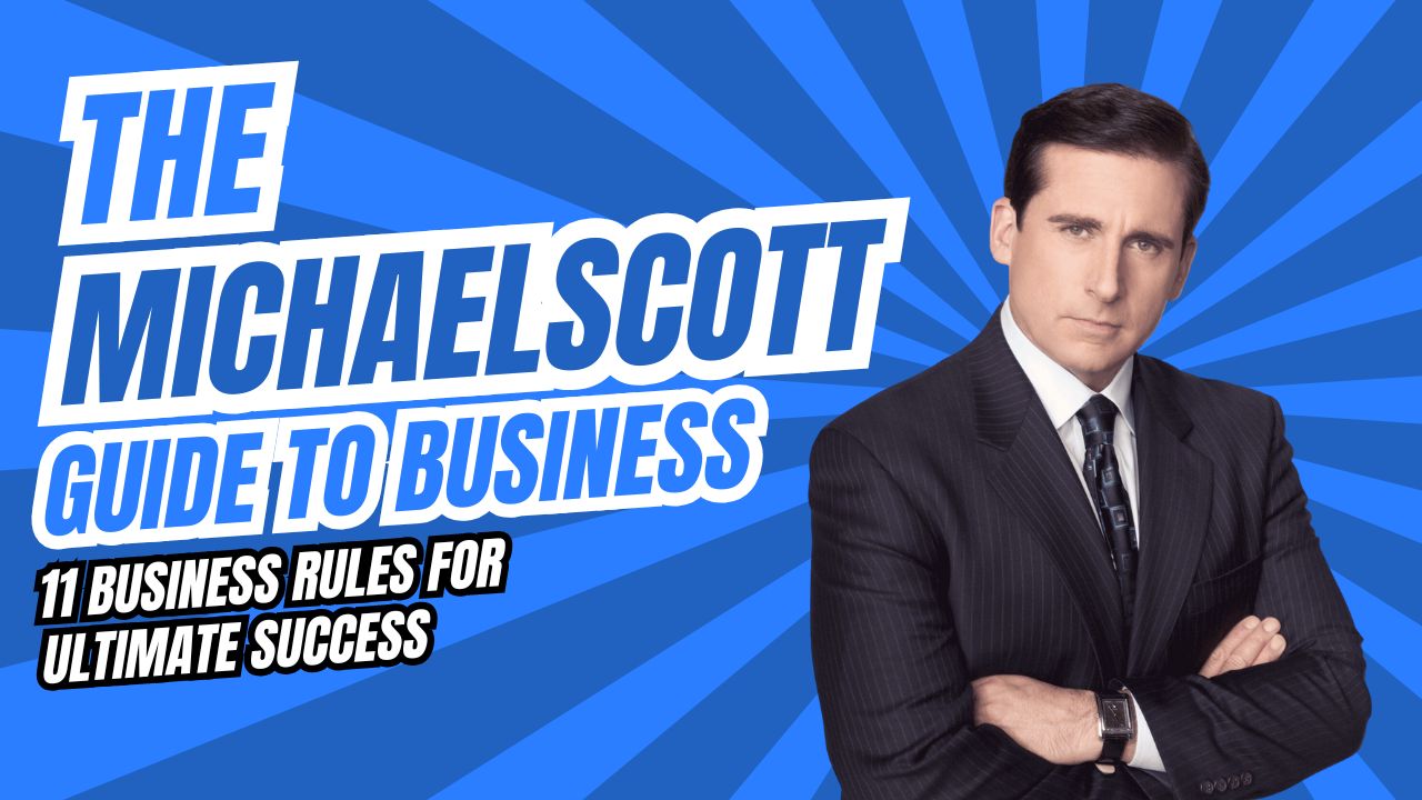 The Michael Scott Guide to Business: 11 Rules for Success, Leadership, and Laughing at Work